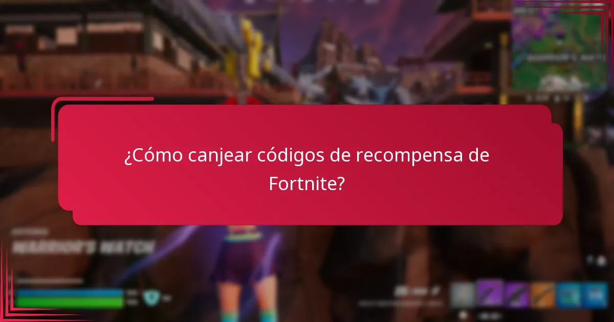 ¿Cómo canjear códigos de recompensa de Fortnite?