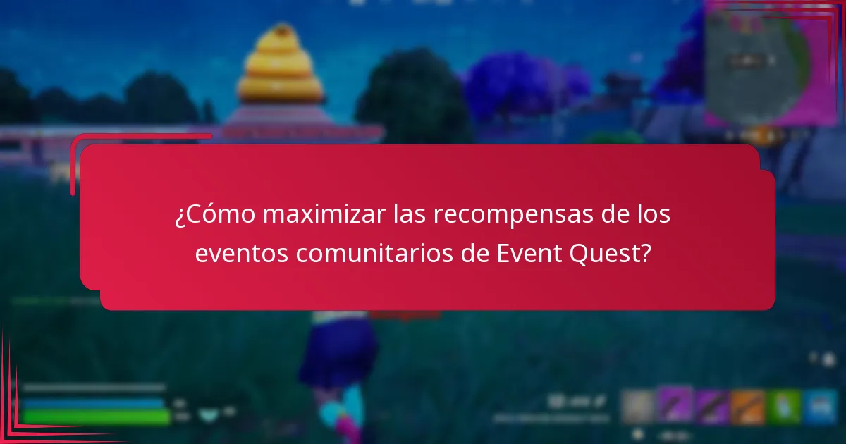 ¿Qué recompensas pueden ganar los participantes en los eventos comunitarios de Event Quest?