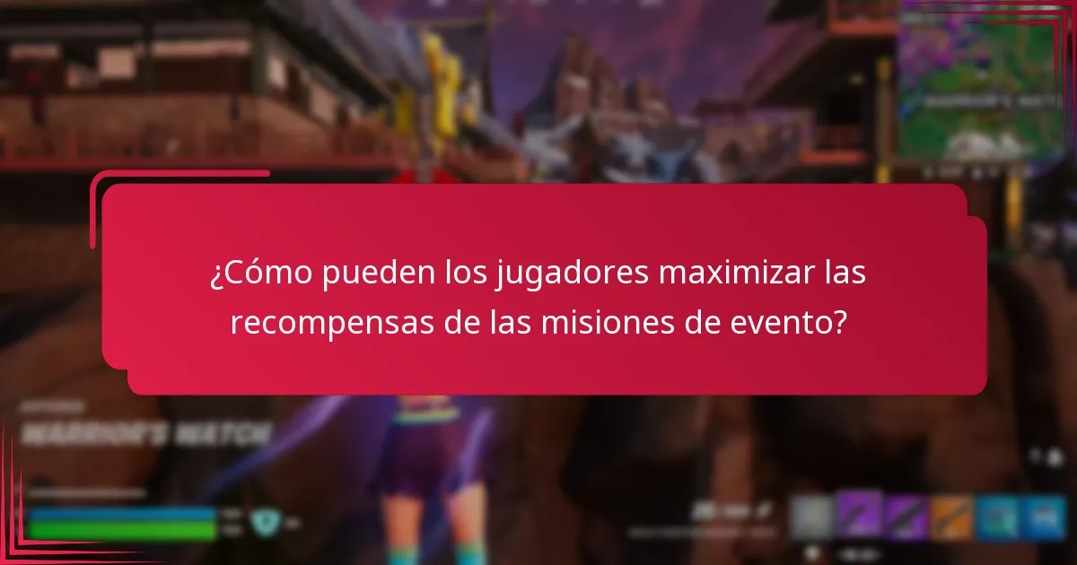 ¿Cómo pueden los jugadores maximizar las recompensas de las misiones de evento?