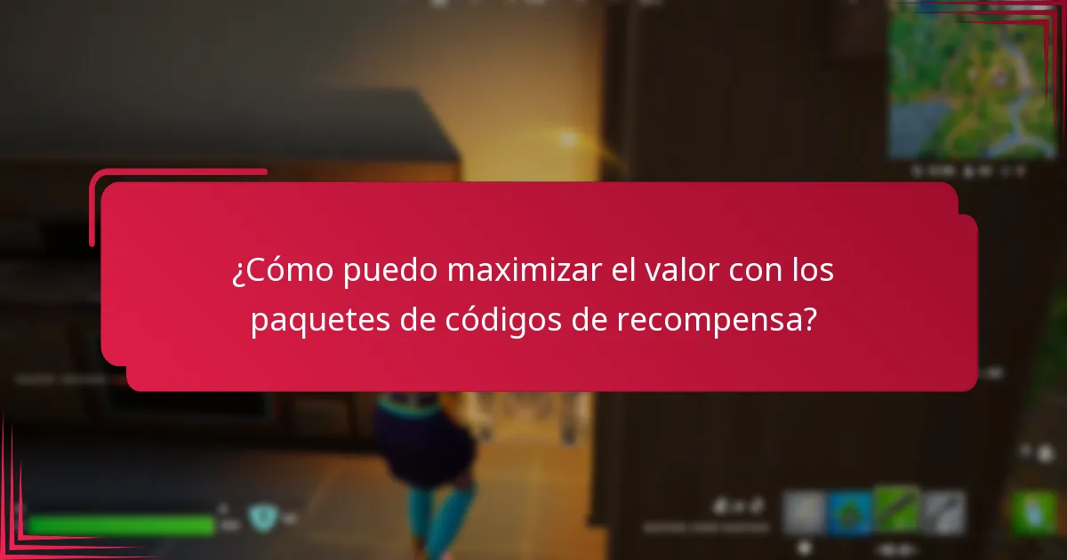 ¿Cómo puedo maximizar el valor con los paquetes de códigos de recompensa?