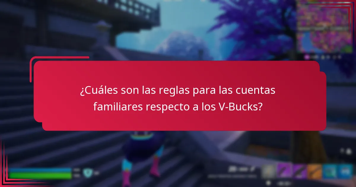 ¿Qué restricciones se aplican a las transferencias de V-Bucks?