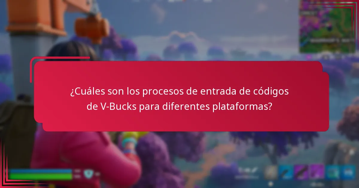 ¿Qué consejos de solución de problemas debo considerar para la entrada de códigos de V-Bucks?