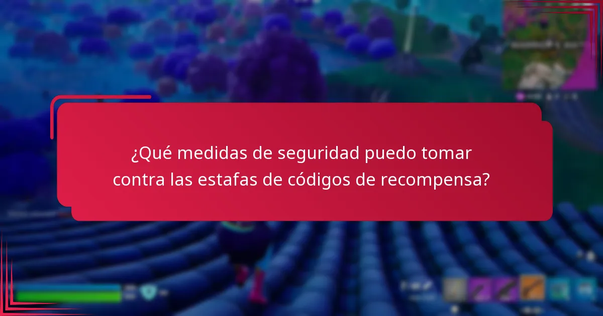 ¿Cómo reporto una estafa de códigos de recompensa?