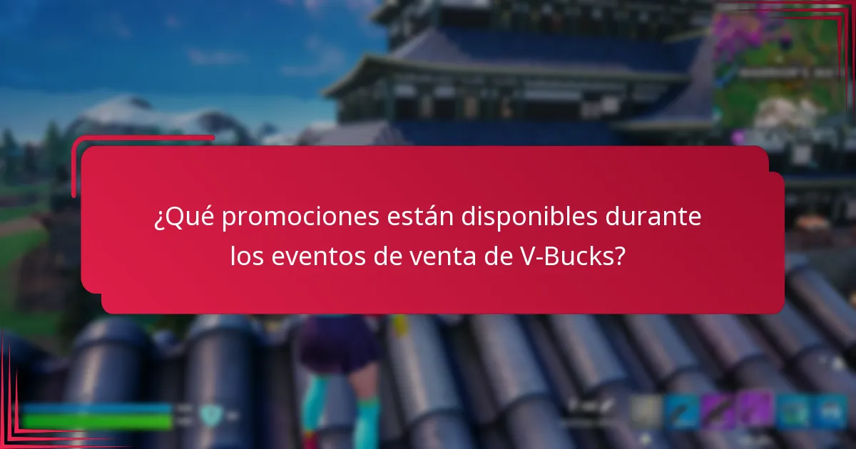 ¿Cuáles son las mejores prácticas para participar en eventos de venta de V-Bucks?